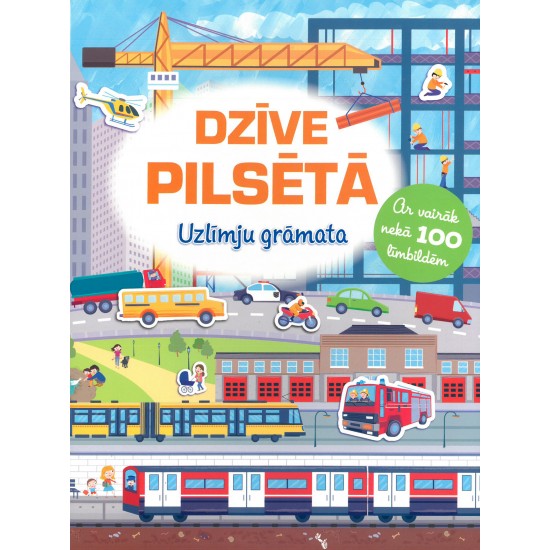 Dzīve pilsētā. Uzlīmju grāmata. Ar vairāk nekā 100 līmbildēm